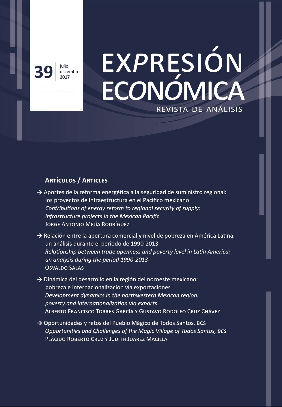 					Ver Núm. 39 (2017): Expresión Económica.  Julio - Diciembre 2017
				